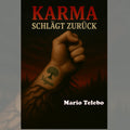 Das Karma schlägt zurück