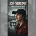 Jacky – The Free Spirit (The Journey to an Animal Rights Activist)